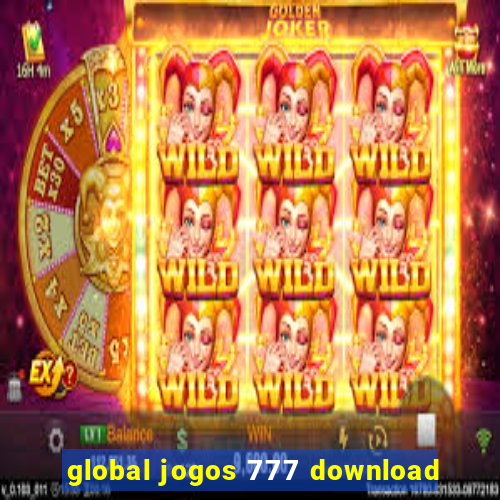 global jogos 777 download